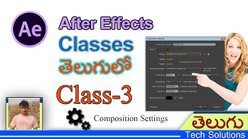 After Effects Tutorial In Telugu |  👍 Composition Settings | Class-3 | Telugu Tech Solutions!!!