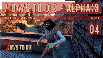 FIRST AIR DROP | 7 Days to Die A18 | Let’s Play Gameplay | S1 04