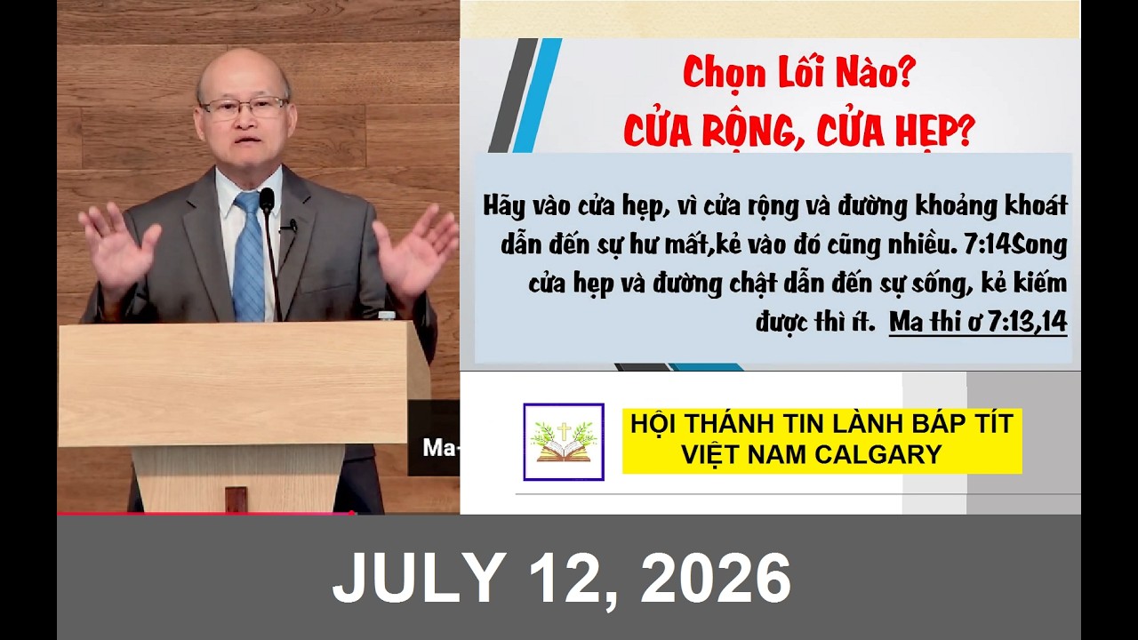 Chủ đề:   " LỰA CHỌN NÀO? CỬA RỘNG, CỬA HẸP? "      Mục sư Đặng Hồng Châu

Kinh thánh: Ma thi ơ 7:13-14

Hãy vào cửa hẹp, vì cửa rộng và đường khoảng khoát dẫn đến sự hư mất,kẻ vào đó cũng nhiều. 7:14Song cửa hẹp và đường chật dẫn đến sự sống, kẻ kiếm được thì ít.  Ma thi ơ 7:13,14