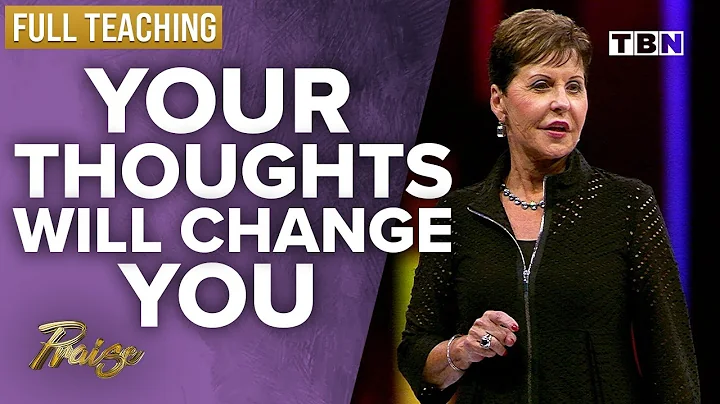 Joyce Meyer: Your Thoughts Have the Power to Change You | FULL TEACHING | Praise on TBN - DayDayNews