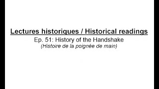 Historical readings - History of the handshake @MatthewVanston