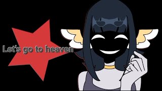 Lets Go To Heaven Animation Meme