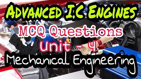 ADVANCED IC ENGINES//UNIT-4//MCQ QUESTION// MECHANICAL ENGINEERING