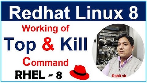 Linux-8 | Top, Kill & Pidof Command | How to use Top & Kill Command in Linux Part-19 In Hindi
