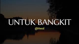 Untuk Bangkit - Musikalisasi Puisi | Afsun Aksara