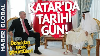 Ve Erdoğan Katar'da! İmzalar Atılıyor