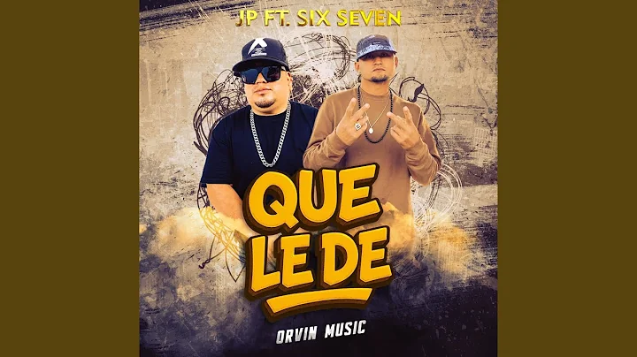 Que Le De (feat. Jp)