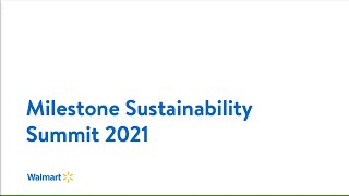 Walmart Sustainability Milestone Summit 2021