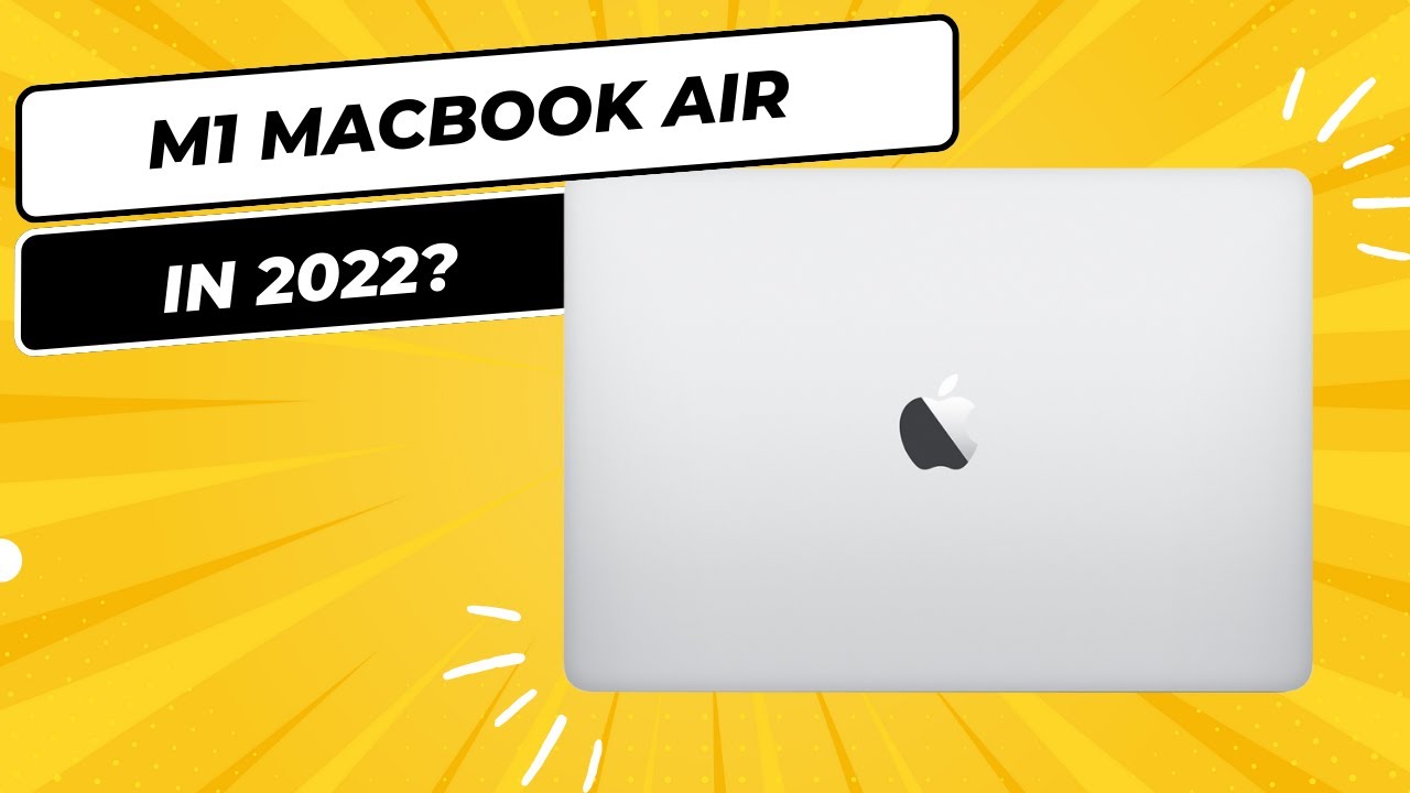Is The M1 MacBook Air Worth Getting In 2022 (Black Friday Sale) - YouTube