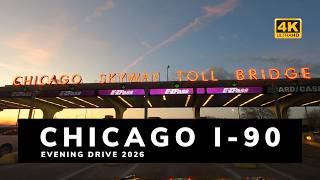 Chicago I‑90 Evening Drive, 2026 | Road Experience