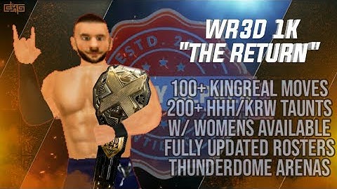 ¶120 MB!¶ WR3D 1K "THE RETURN" MOD BY SEPKER RELEASED! WITH THUNDERDOME ARENAS AND MANY MORE!