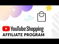 Youtube shopping affiliate program