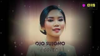 Pop Jawa - Ojo Sujono | Cover By C.I.S