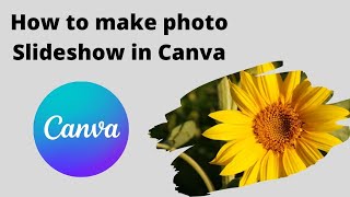 How to make Photo Slideshow in Canva || How to design photo Slideshow #canvatutorial