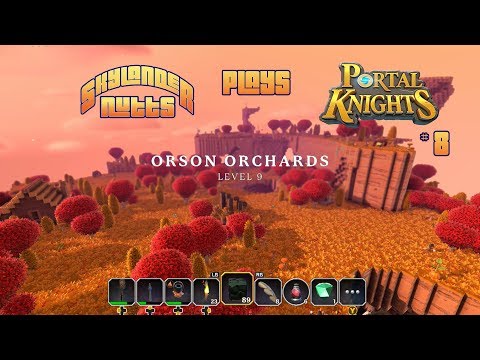 SkylanderNutts Plays Portal Knights - Part 8 - Orson Orchards and Araktula Invasion