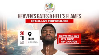 Heaven’s Gates & Hell’s Flames Live Drama | What If Today Was Your Last Day on Earth?