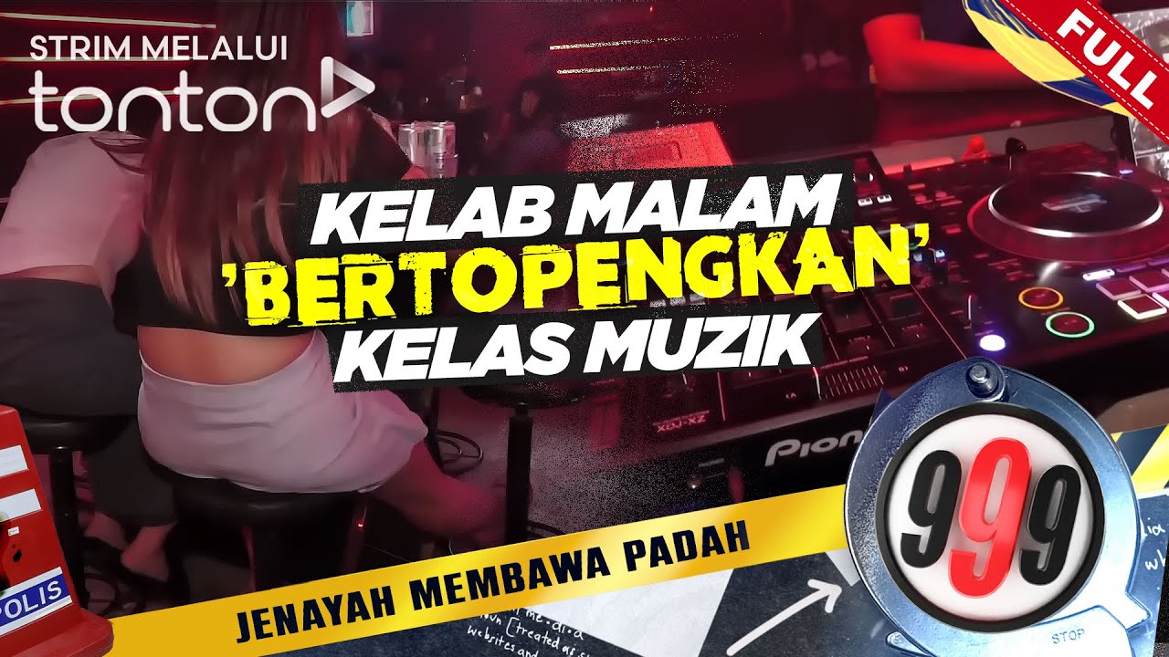 [FULL] 999 (2025) | 3 Jun - Kelab Malam 'Bertopengkan' Kelas Muzik | Tonton