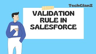 How to create a validation rule in Salesforce