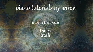 Piano Tutorial - Trailer Trash  by Modest Mouse