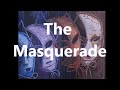 The masquerade