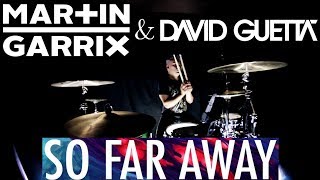 Martin Garrix & David Guetta - So Far Away (feat. Jamie Scott & Romy Dya) (Drum Cover)