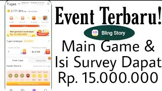 Event Terbaru di Aplikasi Bling Story | Main Game & Isi Survey Dapat Rp. 15.000.000 screenshot 1