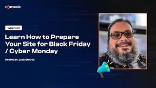 Learn How to Prepare Your Site for Black Friday / Cyber Monday (Webinar)