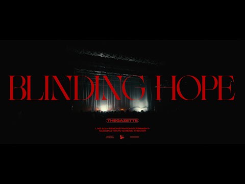 THE GAZETTE『BLINDING HOPE』LIVE AT 2021.12.23 TOKYO GARDEN THEATER