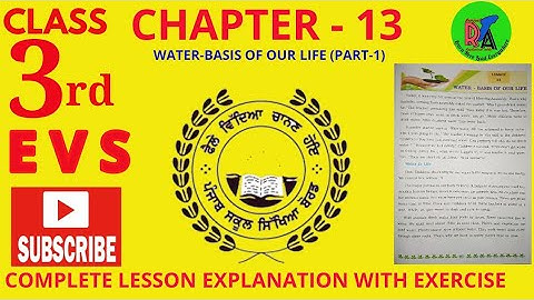 PSEB CLASS 3RD EVS  CHAPTER -13 (PART-1) || WATER-BASIS OF OUR LIFE  || FULL EXPLANATION || PSEB