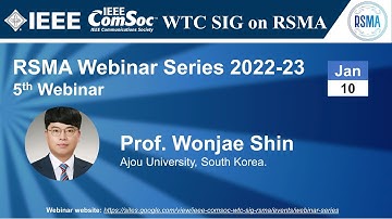 RSMA SIG Talk 13 - Prof. Wonjae Shin