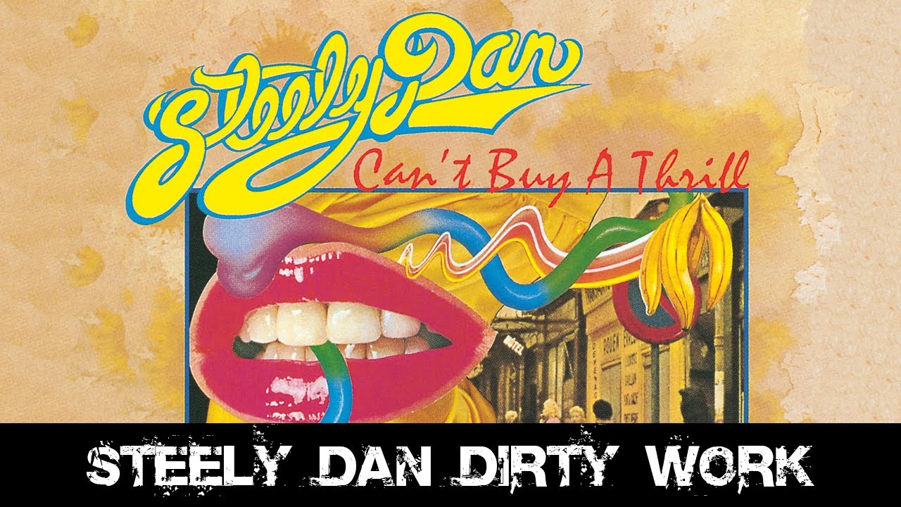 Steely Dan — Dirty Work Cover Of A Legend Song YouTube