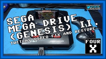 SEGA Mega Drive (Genesis) II - Twitchy Video Fix and Restore.