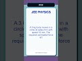 JEE Physics Exam Practice Question 0028 | Circular Motion