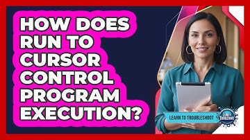 How Does Run to Cursor Control Program Execution?