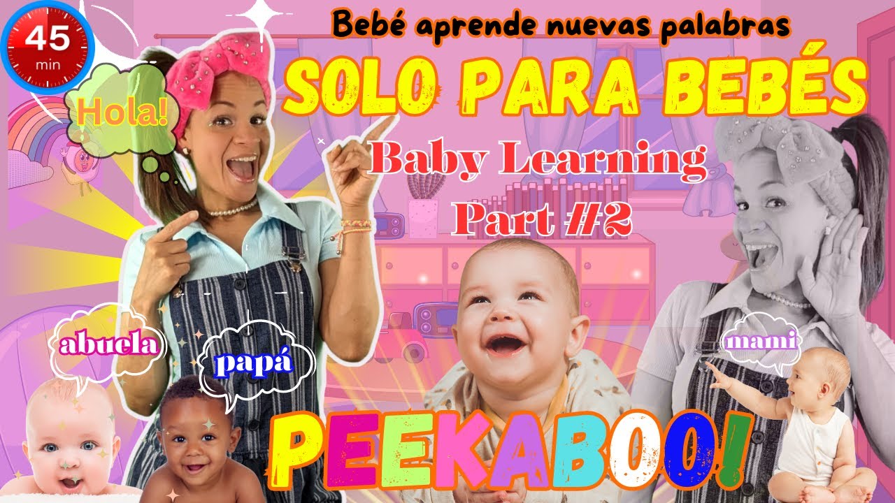 BABY LEARNING PART 2 I Peekaboo I Palabras Fáciles de Decir solo para Bebés I Spanish Baby Learning