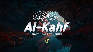 Surah AL KAHF سورة الكهف | This Voice will MELT your HEART إن شاء الله | Friday Relax