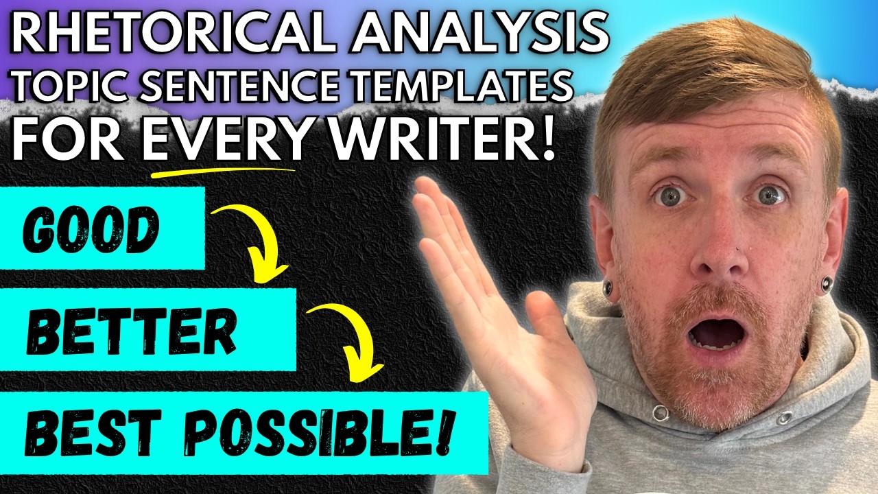 3 Ways to Write INCREASINGLY STRONG Topic Sentences for Rhetorical Analysis Essays!
