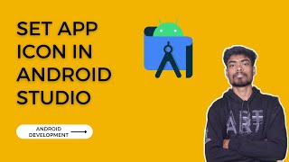 How to change and set app icon in Android Studio - Android Development