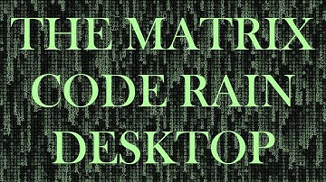 Turn Your Windows Desktop Into The Matrix Code Rain [Animated]