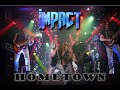 Hometown  impact official music.