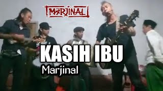 MARJINAL || Kasih Ibu || Cover
