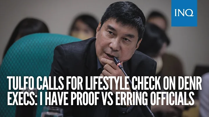 Tulfo calls for lifestyle check on DENR execs: I h...