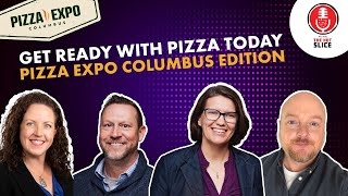 281. Get Ready with Pizza Today – Pizza Expo Columbus Edition