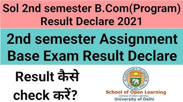 DU SOL 2nd Semester B.com programme Results Declare 2021 | Sol Assignment Result