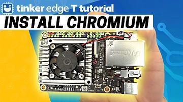 Asus Tinker Edge T - Install Chromium Web Browser