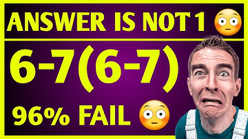 Answer Is Not 1 😳 | 96% Fail 😳 | Bodmas | Simplication | Math Viral Question | 6-7(6-7)