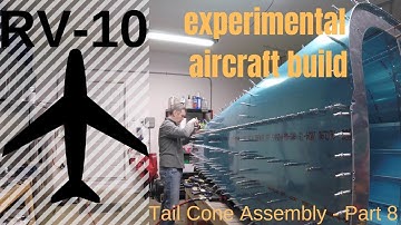 RV-10 | Empennage | Tail Cone Assembly - Part 8 | RV-Builder