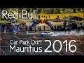 Red bull car park drift mauritius 2016  vlog