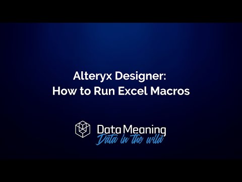 How to Run Excel Macro Using Alteryx Designer