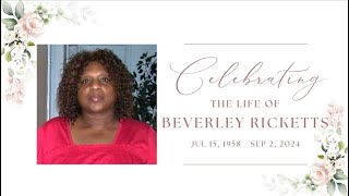 Celebrating The Life Of Beverly Ricketts | Sept 15 2024| Live Stream